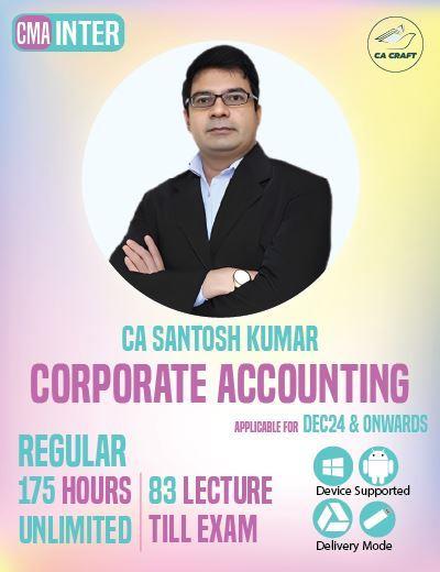CMA Inter Corporate Accounting (Group 2) By CA Santosh Kumar